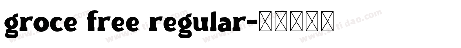 groce free regular字体转换